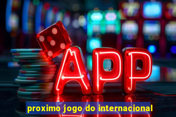 proximo jogo do internacional